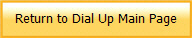 Return to Dial Up Main Page